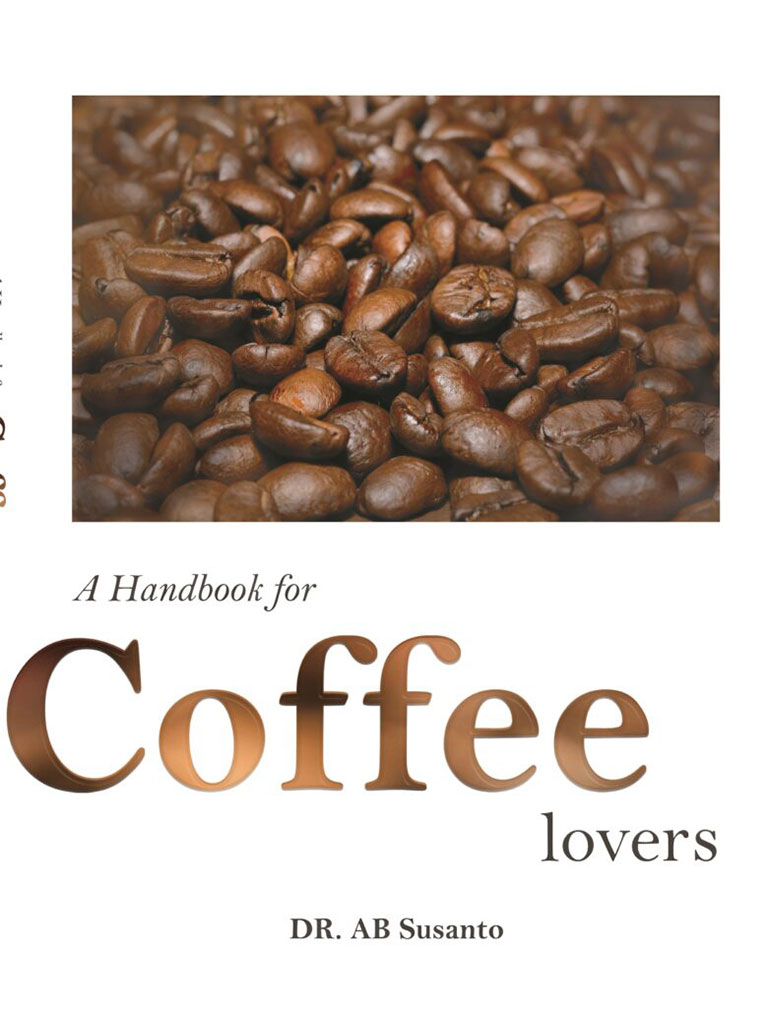 A Handbook For Coffee Lovers - The Jakarta Consulting Group (JCG)